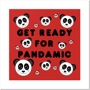 Get ready for pandamic Posters and Art